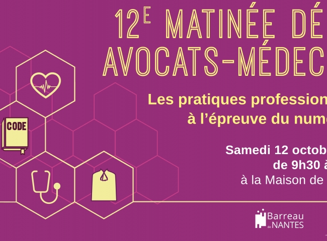 Visuel de la matinée débat organisée par la commission Avocats/Médecins du barreau de Nantes et le Conseil Départemental de l’Ordre des Médecins de Loire-Atlantique.